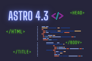 Astro 4.3 veröffentlicht mit Domain-Konfiguration für i18n und mehr Kontrolle über HTML-Dateien